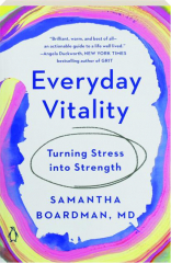 EVERYDAY VITALITY: Turning Stress into Strength