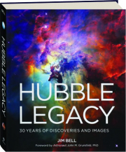 HUBBLE LEGACY: 30 Years of Discoveries and Images