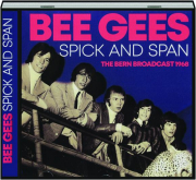 BEE GEES: Spick and Span