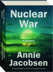 NUCLEAR WAR: A Scenario