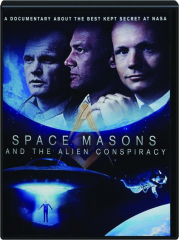 SPACE MASONS AND THE ALIEN CONSPIRACY
