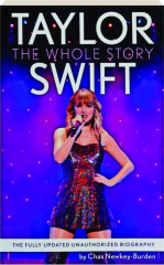 TAYLOR SWIFT: The Whole Story