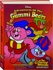 ADVENTURES OF THE GUMMI BEARS: A New Beginning and Other Stories