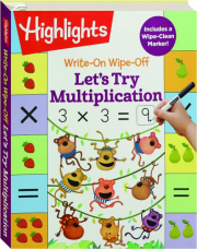 HIGHLIGHTS LET'S TRY MULTIPLICATION: Write-On Wipe-Off