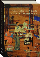 CHINESE PAINTING AND ITS AUDIENCES