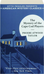 THE MYSTERY OF THE CAPE COD PLAYERS