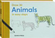 DRAW 30 ANIMALS IN EASY STEPS