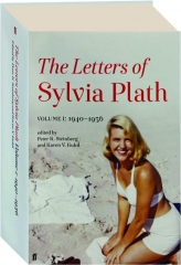THE LETTERS OF SYLVIA PLATH, VOLUME 1, 1940-1956