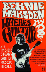 WHERE'S MY GUITAR? An Inside Story of British Rock and Roll