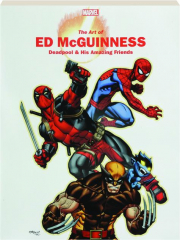 THE ART OF ED MCGUINNESS: Deadpool & His Amazing Friends