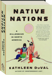 NATIVE NATIONS: A Millennium in North America