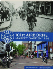 101ST AIRBORNE: Market Garden 1944