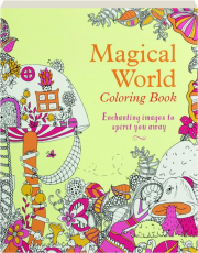 MAGICAL WORLD COLORING BOOK