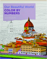 OUR BEAUTIFUL WORLD COLOR BY NUMBERS