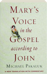 MARY'S VOICE IN THE GOSPEL ACCORDING TO JOHN