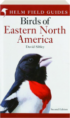 FIELD GUIDE TO THE BIRDS OF EASTERN NORTH AMERICA, SECOND EDITION