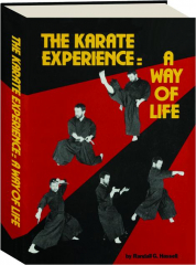 THE KARATE EXPERIENCE: A Way of Life