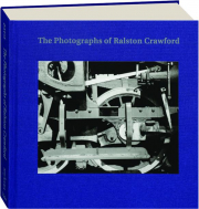 THE PHOTOGRAPHS OF RALSTON CRAWFORD