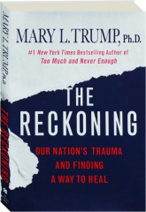 THE RECKONING: Our Nation's Trauma and Finding a Way to Heal