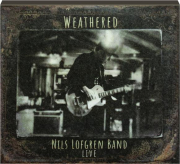 NILS LOFGREN BAND: Weathered