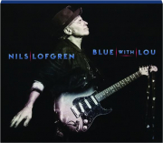 NILS LOFGREN: Blue with Lou