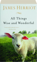 ALL THINGS WISE AND WONDERFUL