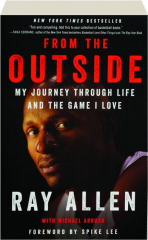 FROM THE OUTSIDE: My Journey Through Life and the Game I Love