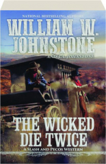 THE WICKED DIE TWICE