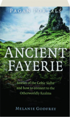 ANCIENT FAYERIE: Pagan Portals
