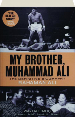 MY BROTHER, MUHAMMAD ALI: The Definitive Biography