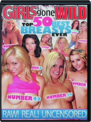 TOP 50 BEST BREASTS EVER: Girls Gone Wild