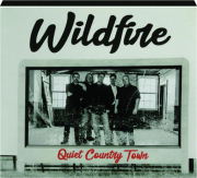 WILDFIRE: Quiet Country Town