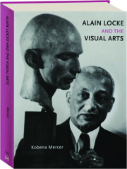 ALAIN LOCKE AND THE VISUAL ARTS