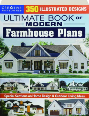 ULTIMATE BOOK OF MODERN FARMHOUSE PLANS: 350 Illustrated Designs