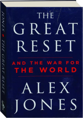 THE GREAT RESET: And the War for the World