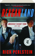 REAGANLAND: America's Right Turn 1976-1980