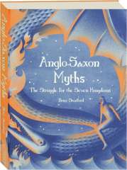 ANGLO-SAXON MYTHS: The Struggle for the Seven Kingdoms