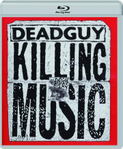 DEADGUY: Killing Music