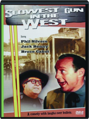 SLOWEST GUN IN THE WEST