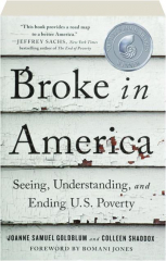 BROKE IN AMERICA: Seeing, Understanding, and Ending U.S. Poverty
