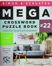 SIMON & SCHUSTER MEGA CROSSWORD PUZZLE BOOK #22