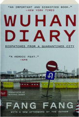 WUHAN DIARY: Dispatches from a Quarantined City