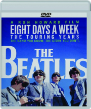 THE BEATLES: Eight Days a Week--The Touring Years