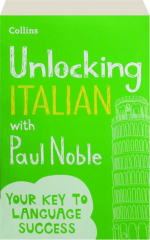 UNLOCKING ITALIAN WITH PAUL NOBLE: Your Key to Language Success