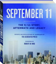 SEPTEMBER 11: The 9/11 Story, Aftermath and Legacy