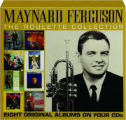 MAYNARD FERGUSON: The Roulette Collection