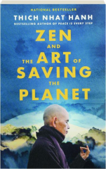 ZEN AND THE ART OF SAVING THE PLANET