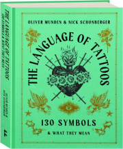 THE LANGUAGE OF TATTOOS: 130 Symbols & What They Mean