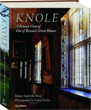 KNOLE: A Private View of One of Britain's Great Houses