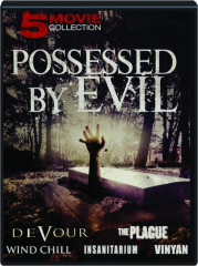 POSSESSED BY EVIL: 5 Movie Collection